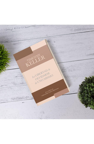 Image of La Libertad de Olvidarse de Uno Mismo