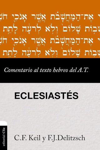 Image of Eclesiastés: Comentario al Texto Hebreo del Antiguo Testamento