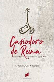 Image of Casiodoro de Reina: Reformador Español del Siglo XVI