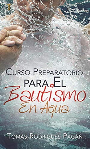Curso Preparatorio para el Bautismo en Agua