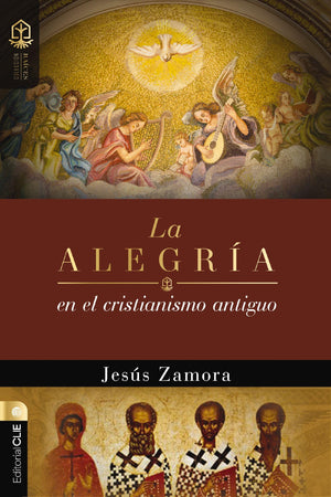LA ALEGRIA EN EL CRISTIANISMO ANTIGUO