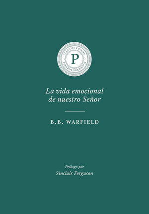 LA VIDA EMOCIONAL DE NUESTRO SENOR