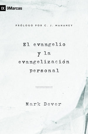 EL EVANGELIO Y LA EVANGELIZACION PERSONAL