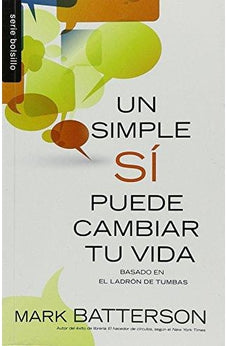 Un Simple Sí Puede Cambiar Tu Vida