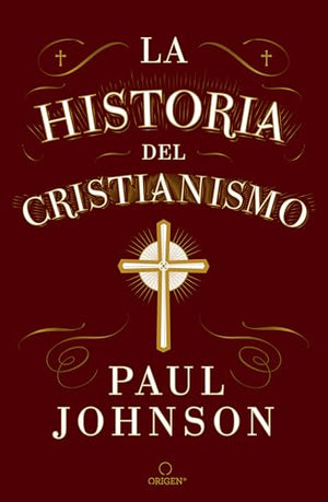 La Historia Del Cristianismo