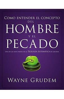 COMO ENTENDER EL CONCEPTO DEL HOMBRE Y EL PECADO