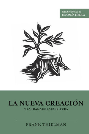 La Nueva Creación y la Trama de la Escritura