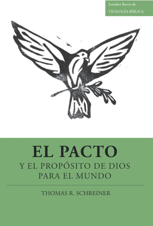 El Pacto y el Propósito de Dios para el Mundo