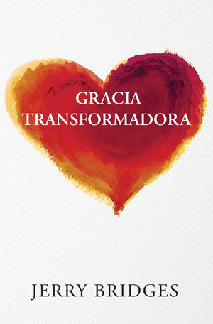 GRACIA TRANSFORMADORA