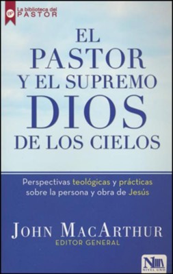 EL PASTOR Y EL SUPREMO DIOS DE LOS CIELOS