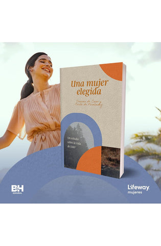 Image of Una Mujer Elegida: un Estudio sobre el Libro de Ester