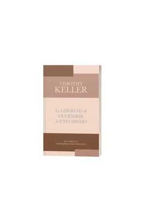 La Libertad de Olvidarse de Uno Mismo