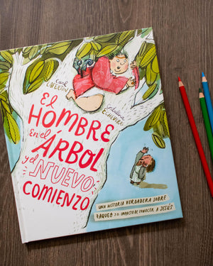 EL HOMBRE EN EL ARBOL Y EL NUEVO COMIENZO