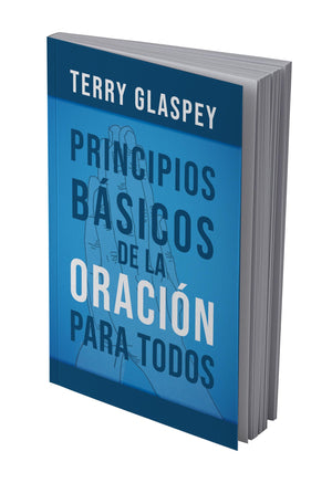 Principios Básicos de la Oración para Todos