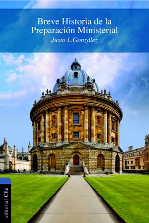 Breve Historia de la Preparación Ministerial