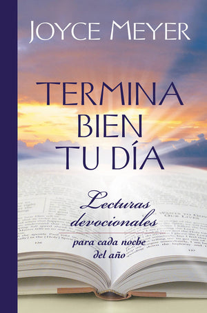TERMINA BIEN TU DIA: LECTURAS DEVOCIONALES