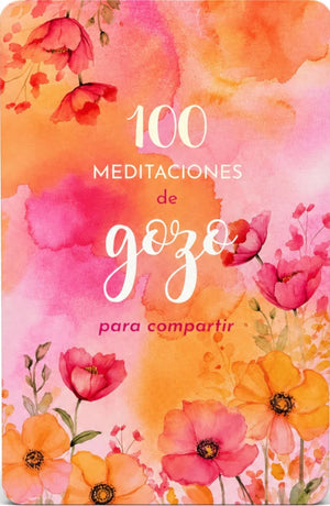 100 MEDITACIONES DE GOZO