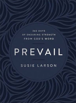 PREVAIL: 365 DAYS OF ENDURING STRENGTH FROM GOD'S WORD