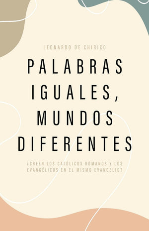 PALABRAS IGUALES, MUNDOS DIFERENTES