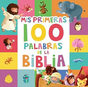 Mis Primeras 100 Palabras de La Biblia