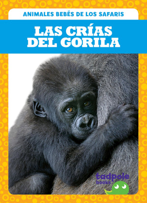 LAS CRIAS DEL GORILA