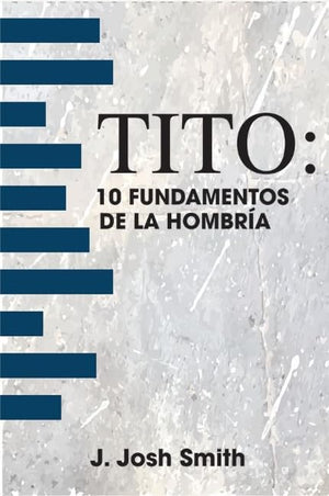 Tito - 10 Fundamentos de la Hombria