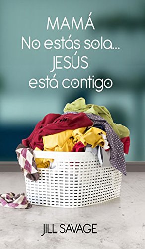 Mamá No Estás Sola...Jesús Está Contigo