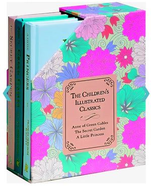 THE CHILDREN'S ILLUSTRATED CLASSICS (A LITTLE PRINCESS/THE SECRET GARDEN/ANNE OF GREEN GABLES