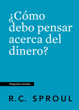 ¿Cómo Debo Pensar Acerca del Dinero?