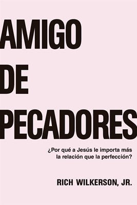 AMIGO DE PECADORES