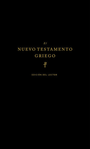 EL NUEVO TESTAMENTO GRIEGO EDICION DEL LECTOR