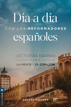 DIA A DIA CON LOS REFORMADORES ESPANOLES