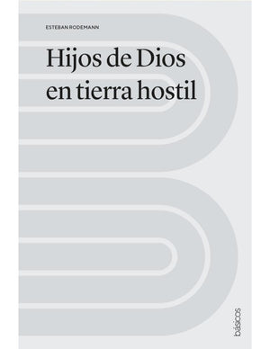 Hijos de Dios en Tierra Hostil