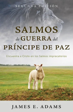 SALMOS DE GUERRA DEL PRINCIPE DE PAZ