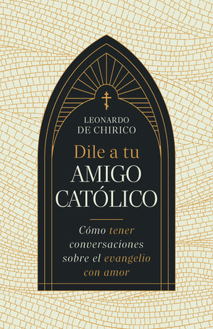 DILE A TU AMIGO CATOLICO