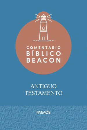 COMENTARIO BIBLICO BEACON ANTIGUO TESTAMENTO