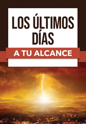 LOS ULTIMOS DIAS A TU ALCANCE