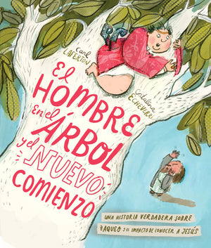 EL HOMBRE EN EL ARBOL Y EL NUEVO COMIENZO