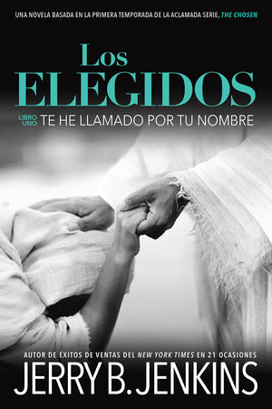 Los Elegidos - Te he Llamado por tu Nombre Temporada 1