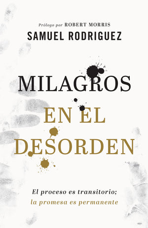MILAGROS EN EL DESORDEN