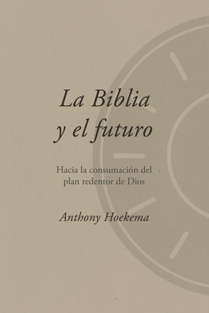 LA BIBLIA Y EL FUTURO