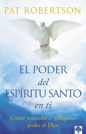 EL PODER DEL ESPIRITU SANTO EN TI