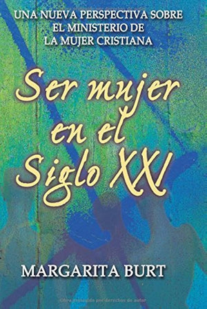 Ser Mujer en el Siglo XXI