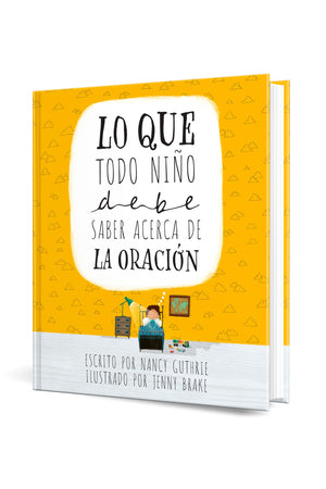 LO QUE TODO NINO DEBE SABER ACERCA DE LA ORACION
