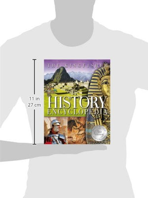 THE KINGFISHER HISTORY ENCYCLOPEDIA (KINGFISHER ENCYCLOPEDIAS)