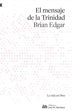 El Mensaje de la Trinidad