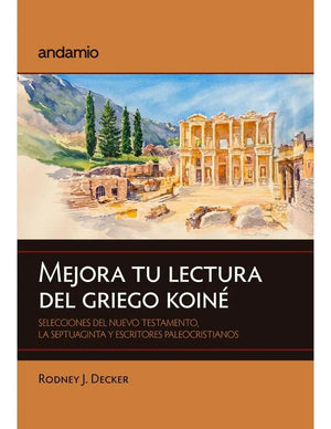 Mejora Tu Lectura del Griego Koiné