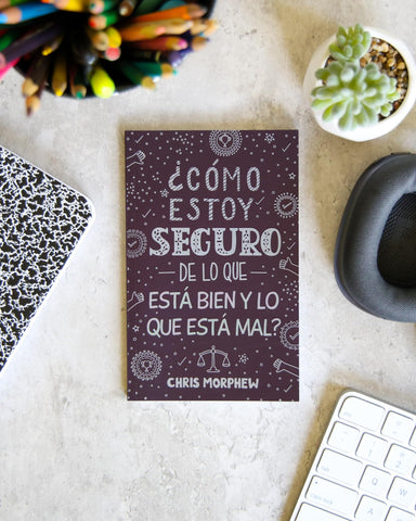 Image of ¿Cómo Estoy Seguro de lo que Está Bien y lo que Está Mal?