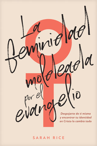 Image of LA FEMINIDAD MOLDEADA POR EL EVANGELIO