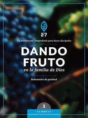 Dando Fruto en la Familia de Dios